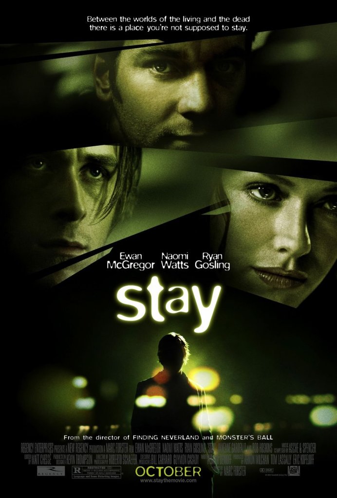 Image of the poster of motion picture "Stay". 