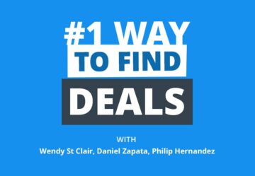 What to Do TODAY to Instantly Find More Real Estate Deals