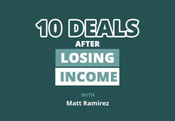 10 Real Estate Deals in 18 Months After Losing 80% of His Income