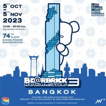 Be@rbrick World Wide Tour 3 v Bangkoku, prvič v zgodovini jugovzhodne Azije, ki vam jo predstavlja ekskluzivno King Power Mahanakhon