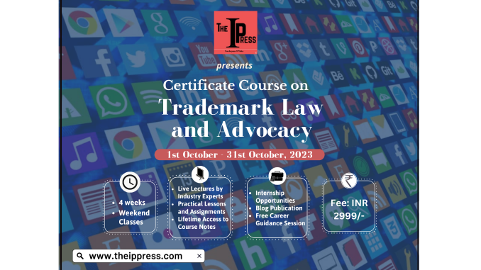 Certificate Course on Trade mark Law and Advocacy- 1st to 31st October 2023