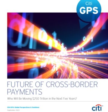 Citi's 10 bedste indsigter om grænseoverskridende betalinger 2023