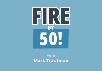 FIRE by 50：如何在提前退休的旅程中享受乐趣