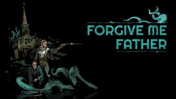 Forgive Me Father on synkin kaikista retro-kauhusarjan ensimmäisen persoonan ammuntapeleistä! | XboxHub