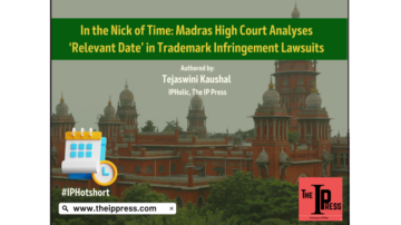 V zadnjem času: višje sodišče v Madrasu analizira 'relevantni datum' v tožbah zaradi kršitve blagovnih znamk