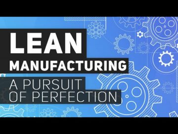 Lean Manufacturing | A pursuit of perfection.