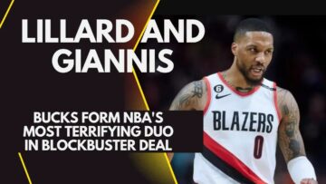 Lillard and Giannis: Bucks Form NBA's Most Terrifying Duo in Blockbuster Deal
