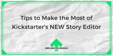 Συμβουλές για να αξιοποιήσετε στο έπακρο το NEW Story Editor του Kickstarter – ComixLaunch