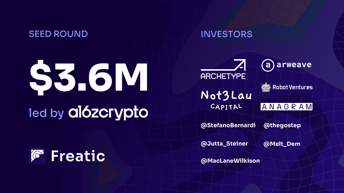 Freatic emerges from stealth with a $3.6M seed round led by a16z crypto