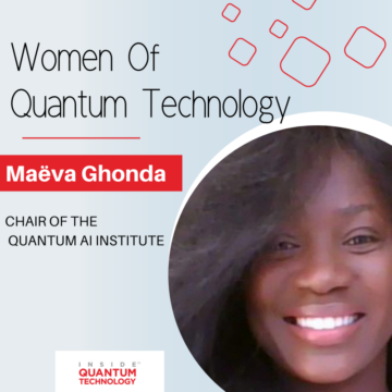 क्वांटम प्रौद्योगिकी की महिलाएं: क्वांटम एआई संस्थान की माएवा घोंडा - इनसाइड क्वांटम टेक्नोलॉजी