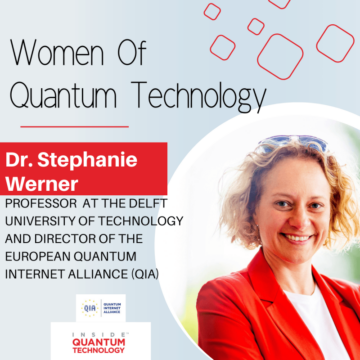 Ženske kvantne tehnologije: Stephanie Wehner s tehnološke univerze Delft in QIA - Inside Quantum Technology