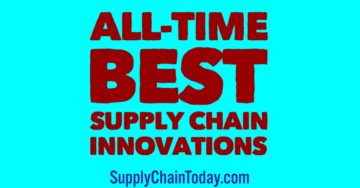 All-Time Best Supply Chain Innovations.
