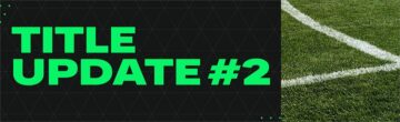 FC 24: Patch Notes 2 Update