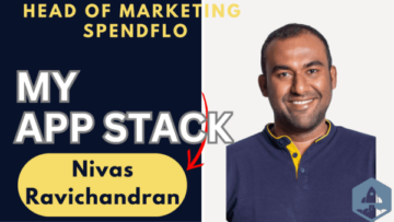 Ngăn xếp ứng dụng của tôi: Nivas Ravichandran, Giám đốc tiếp thị tại chi tiêu | SaaStr