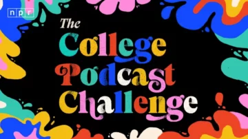 NPR công bố Thử thách Podcast ở trường đại học thứ ba