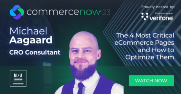 Optimize and Convert: Tactical Approaches for Your eCommerce Site - CommerceNow'23 Recap