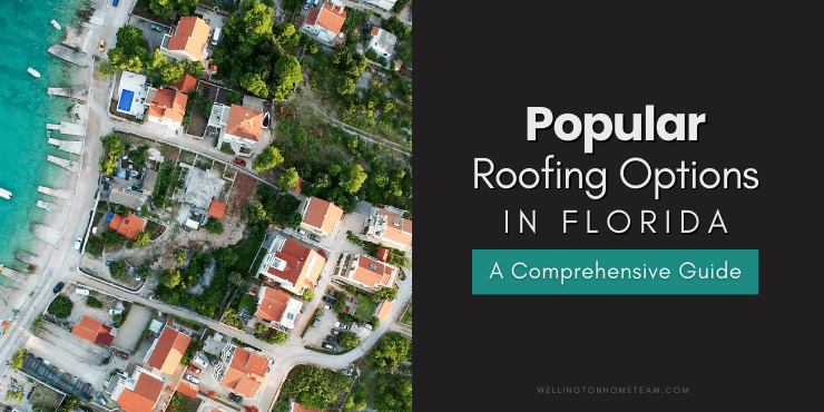 Popular Roofing Options in Florida | A Comprehensive Guide