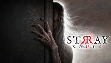 Bạn đã sẵn sàng đương đầu với nỗi sợ hãi của Stray Souls trên Xbox, PlayStation và PC chưa? | TheXboxHub