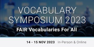 Register now: 2023 Vocabulary Symposium: FAIR Vocabularies For All - CODATA, The Committee on Data for Science and Technology