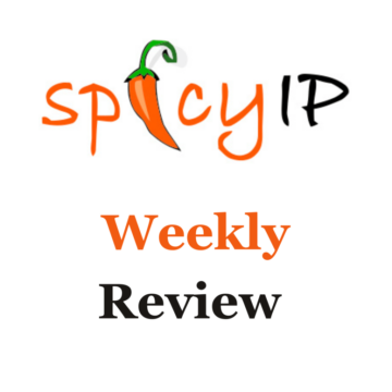 Revue hebdomadaire SpicyIP (9 octobre - 15 octobre)