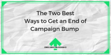 Las dos mejores formas de conseguir un impulso al final de la campaña – ComixLaunch