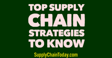 Top Supply Chain Strategies to Know.