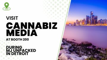 Besøk Cannabiz Media på stand #200 under MJ Unpacked i Detroit | Cannabiz Media