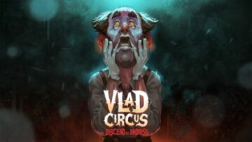 Vlad Circus: Descend into Madness lanseringstrailer