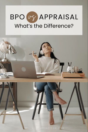 BPO vs Appraisal | What's the Difference?