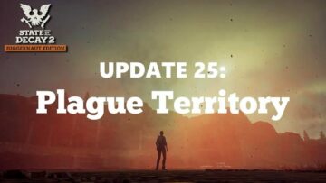 Vad finns i State of Decay Update 25? | Plague Heart Rework och mer