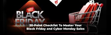 20-puntenchecklist om uw Black Friday- en Cyber ​​Monday-verkopen onder de knie te krijgen