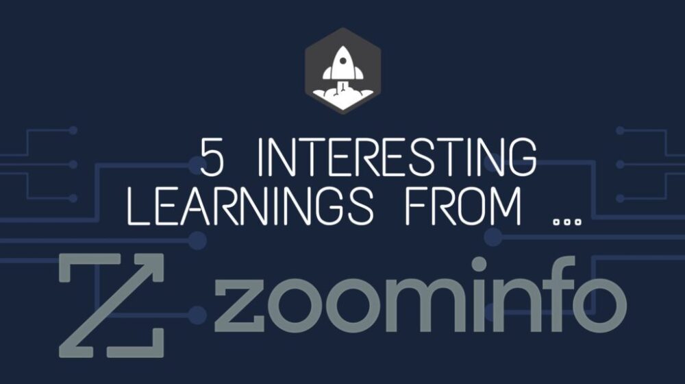 5 Interesting Learnings From ZoomInfo at ~$1.3 Billion in ARR | SaaStr