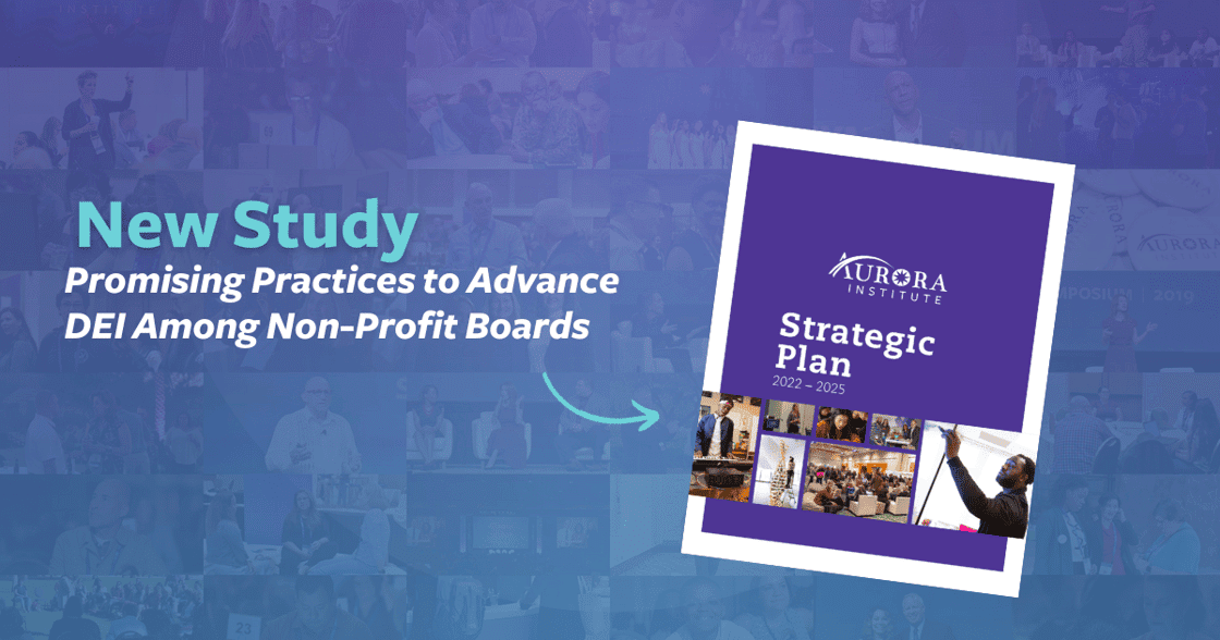 Promising Practices to Advance DEI Among Non-Profit Boards Study
