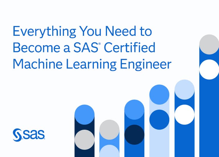 Everything you need to become a SAS Certified Machine Learning Engineer