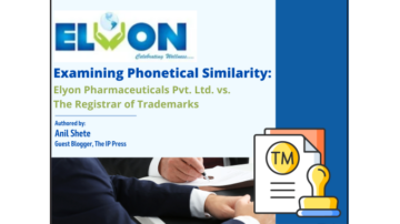 Examining phonetical Similarity: Elyon Pharmaceuticals Pvt. Ltd. vs. The Registrar of Trademarks