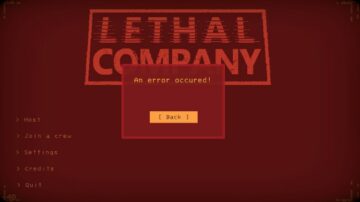 How to fix "An Error Occurred" issue in Lethal Company