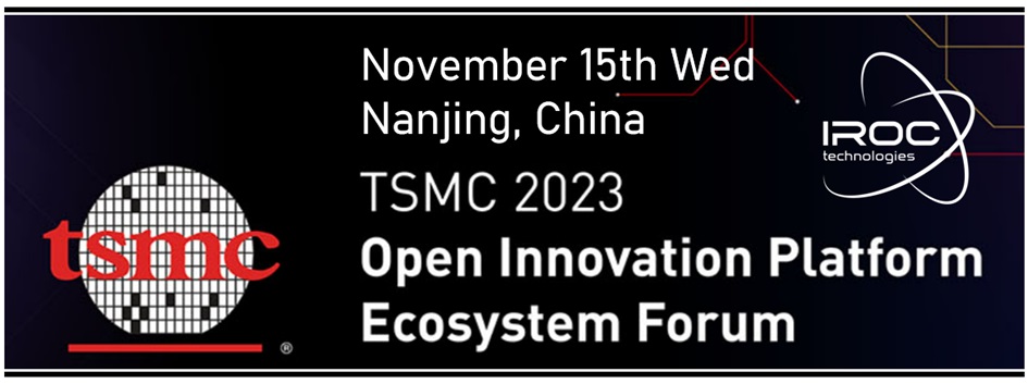 IROC TSMC Open Innovation Ecosystem Platformissa - Semiwiki