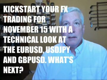 Kickstart valutahandelen din for 15. november med en titt på EURUSD, USDJPY og GBPUSD | Forexlive