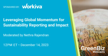 Utnytte globalt momentum for bærekraftsrapportering og effekt | GreenBiz