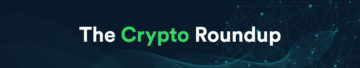 Crypto Roundup: 03 | CryptoCompare.com