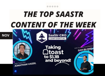 Top SaaStr Content for the Week: Toast’s CRO, Workshop Wednesday with MongoDB, SaaStr's CEO and lots more! | SaaStr