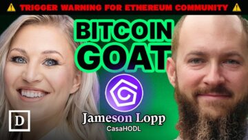 Poglobite se v Bitcoin z GOAT Jamesonom Loppom (SPROŽILNO OPOZORILO ZA SKUPNOST ETHEREUM) – The Defiant