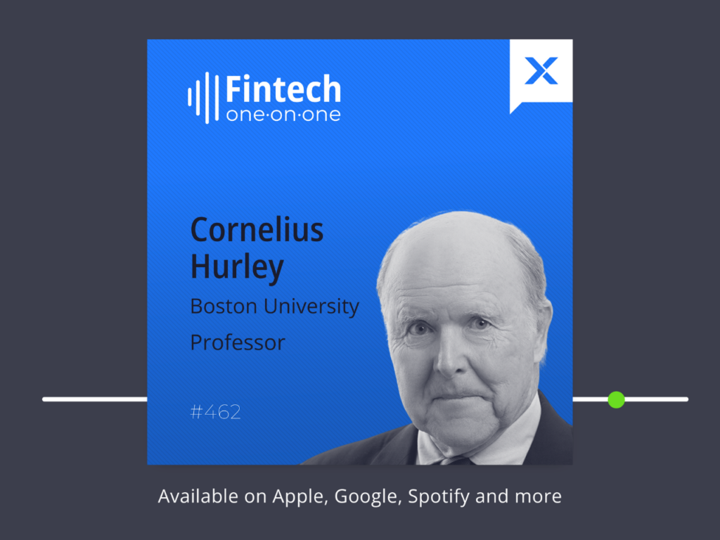 Cornelius Hurley Podcast - Fintech Nexus Newsletter