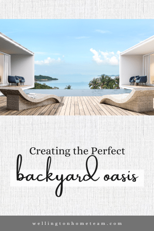 Creating the Perfect Backyard Oasis