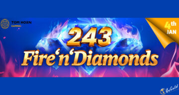 Upeita palkintoja odottaa Tom Horn Gamingin uudessa kolikkopelissä: 243 Fire'n'Diamonds