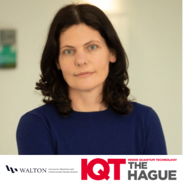IQT Haag-opdatering: Deirdre Kilbane, Walton Institute for Information and Communication Systems Sciences forskningsdirektør er en 2024-taler - Inside Quantum Technology