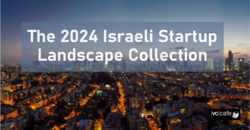 Israelisches Startup Landscape Collection – 2024 – VC Cafe