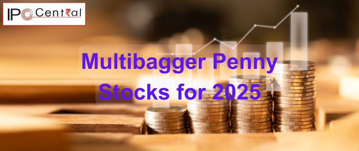 Multibagger Penny Stocks for 2025