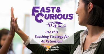 تیز اور متجسس: 4X برقرار رکھنے کے لیے اس تدریسی حکمت عملی کا استعمال کریں!