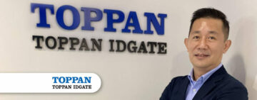 TOPPAN IDGATE tăng cường niềm tin với các giải pháp nhận dạng kỹ thuật số cho ngân hàng - Fintech Singapore